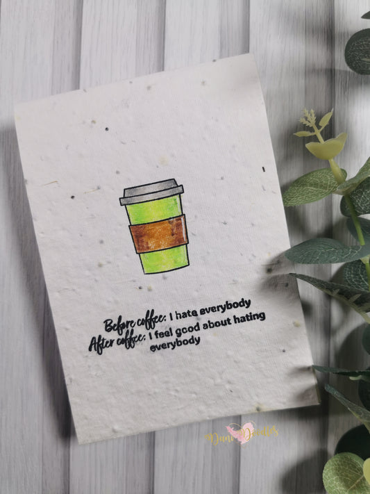 Handmade Card Before Coffee I Hate Everybody